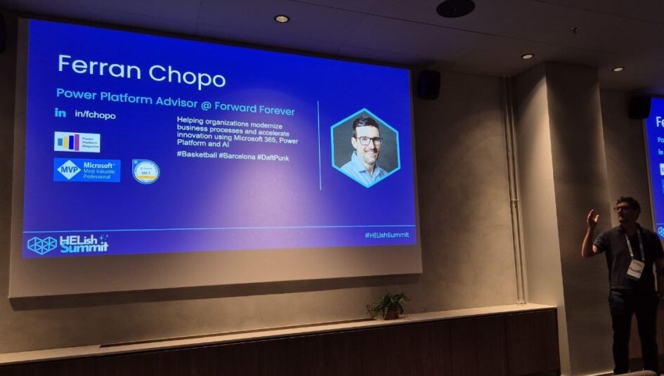 Ferran Chopo on stage at HELish Summit 2026 in front of his speaker slide: Power Platform Advisor at Forward Forever, MVP, MCT