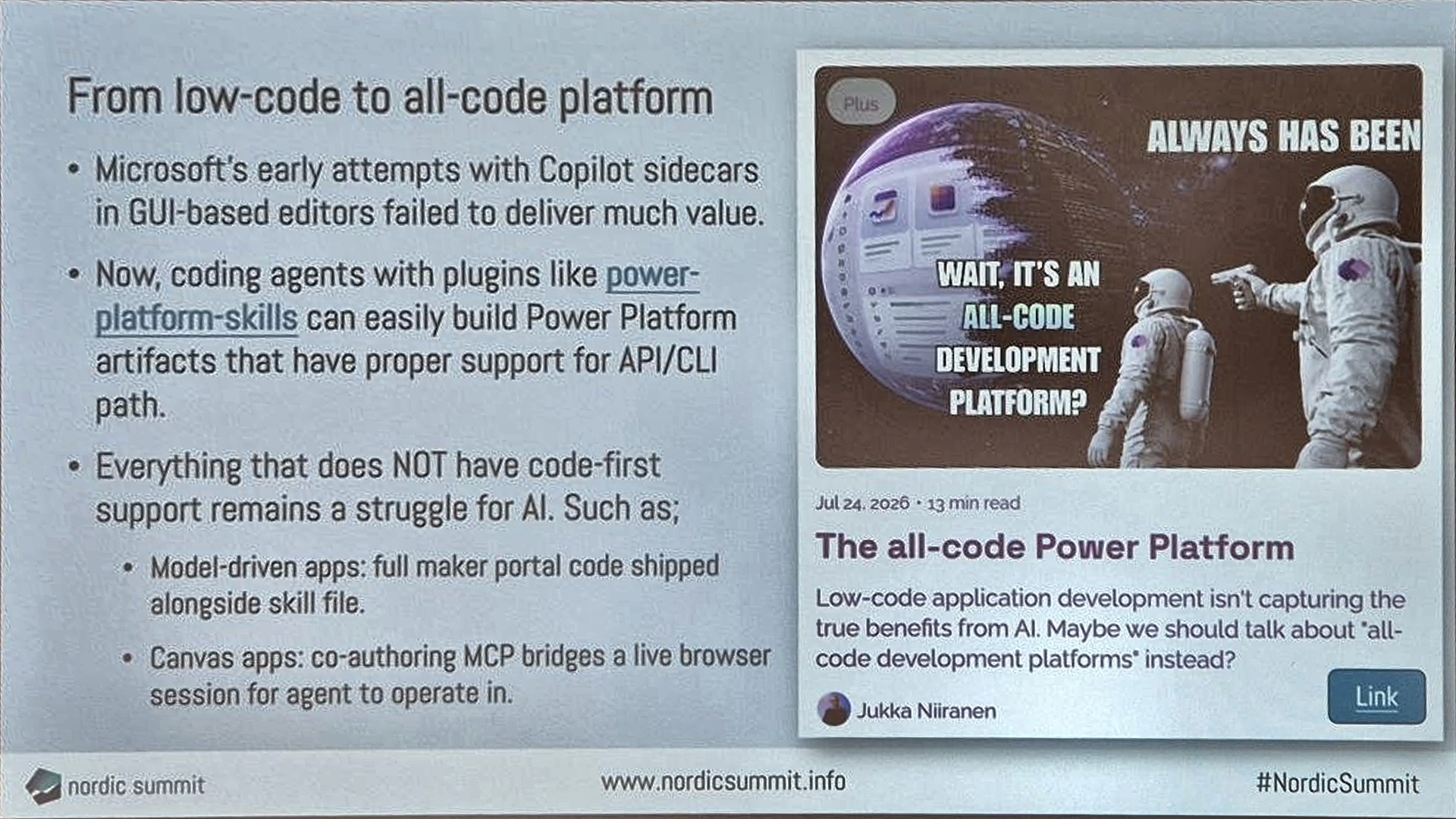 Slide: From low-code to all-code platform. Coding agents with power-platform-skills build Power Platform artifacts that have API and CLI support; model-driven and canvas apps remain a struggle